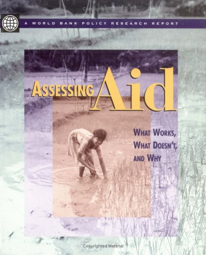 Imagen de archivo de Assessing Aid : What Works, What Doesn't and Why a la venta por Better World Books