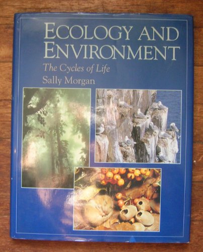 Beispielbild fr Ecology and Environment : The Cycles of Life zum Verkauf von Better World Books