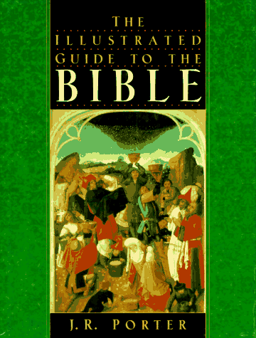 Stock image for The Illustrated Guide to the Bible for sale by Better World Books: West