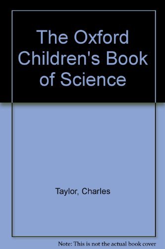 Stock image for The Oxford Children's Book of Science for sale by Ergodebooks