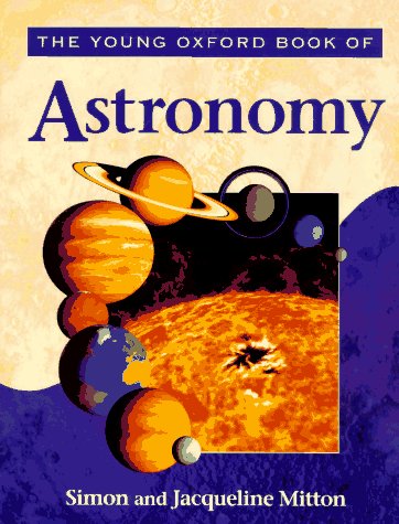 9780195211696: The Young Oxford Book of Astronomy (Young Oxford Books)