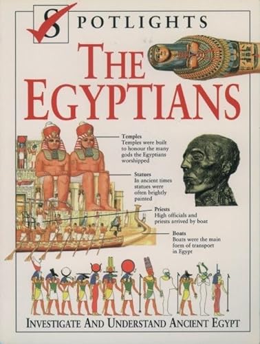 Stock image for The Egyptians (Spotlights) for sale by Wonder Book
