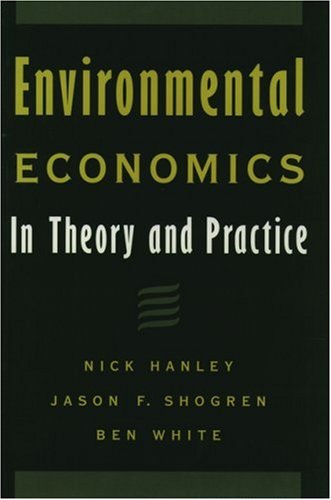 Stock image for Environmental Economics: In Theory and Practice for sale by Housing Works Online Bookstore