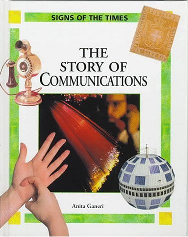 9780195214116: The Story of Communications (Signs of the Times)