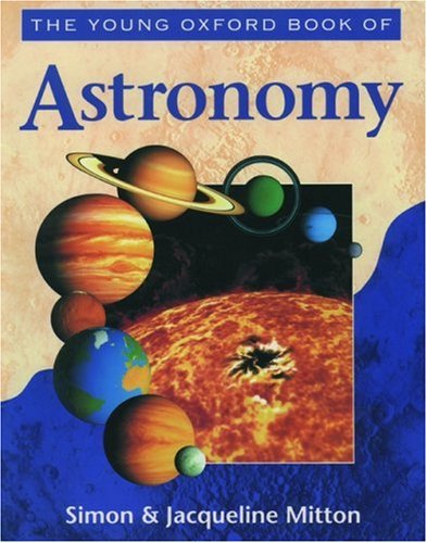 Beispielbild fr The Young Oxford Book of Astronomy zum Verkauf von Better World Books