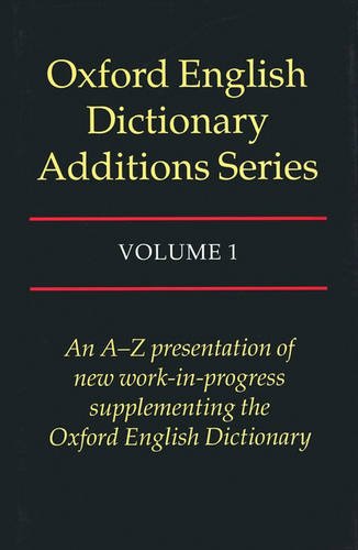 9780195214567: The Oxford English Dictionary: An A-Z Presentation of New Work-In-Progress Supplementing the Oxford English Dictionary