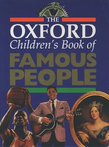 Stock image for The Oxford Children's Book of Famous People for sale by Orion Tech