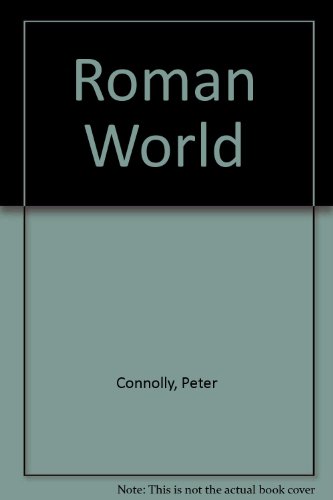 Roman World (9780195215465) by Connolly, Peter