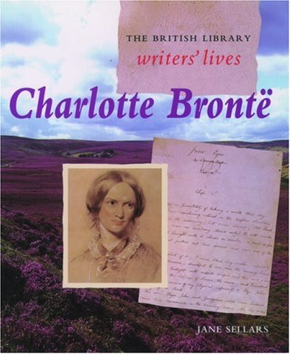 Beispielbild fr Charlotte Brontë (British Library Writers' Lives Series) zum Verkauf von The Book Cellar, LLC