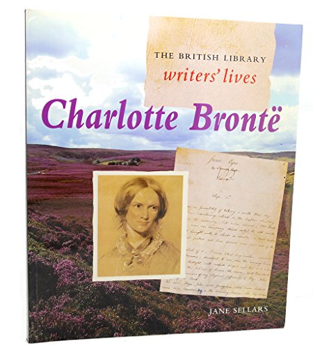 Stock image for Charlotte Brontë (British Library Writers' Lives Series) for sale by The Book Cellar, LLC