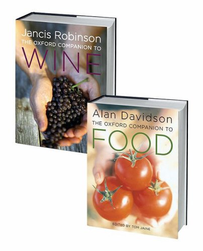 The Food and Wine Set: Consisting of The Oxford Companion to Food and The Oxford Companion to Wine2-Volume Set (9780195216660) by Davidson, Alan; Robinson, Jancis