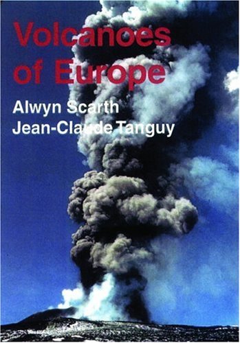 Stock image for Volcanoes of Europe for sale by Better World Books: West