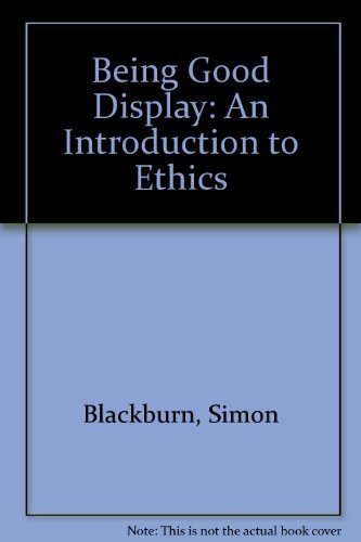 9780195217681: Being Good Display: An Introduction to Ethics