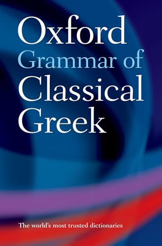 Oxford Grammar of Classical Greek (9780195218510) by Morwood, James