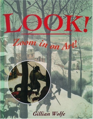 Stock image for LOOK! Zoom in on Art for sale by Wonder Book