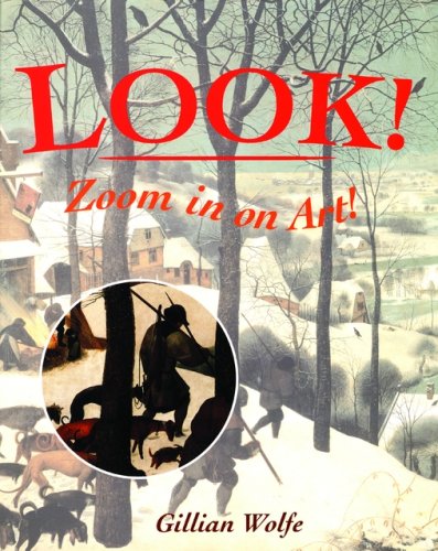 Imagen de archivo de LOOK! Zoom in on Art a la venta por HPB Inc.