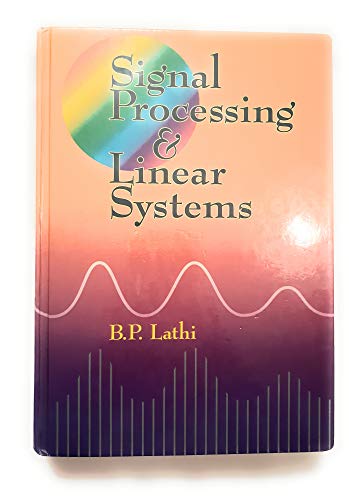 Imagen de archivo de Signal Processing and Linear Systems a la venta por BooksRun