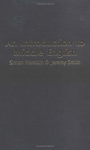 A Introduction to Middle English (9780195219494) by Horobin, Simon; Smith, Jeremy