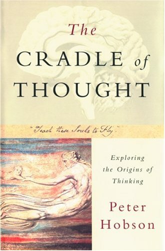 Beispielbild fr The Cradle of Thought : Exploring the Origins of Thinking zum Verkauf von Better World Books