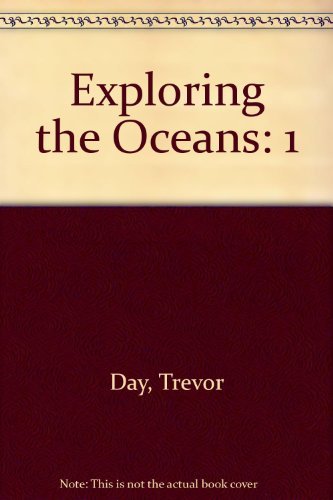 Exploring the Oceans (9780195219678) by Trevor Day