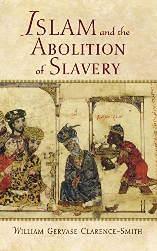 9780195221510: Islam and the Abolition of Slavery