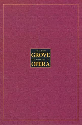 9780195221862: The New Grove Dictionary of Opera: 4 Volumes