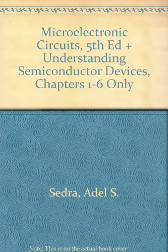 9780195221879: Microelectronic Circuits, 5th Ed + Understanding Semiconductor Devices, Chapters 1-6 Only