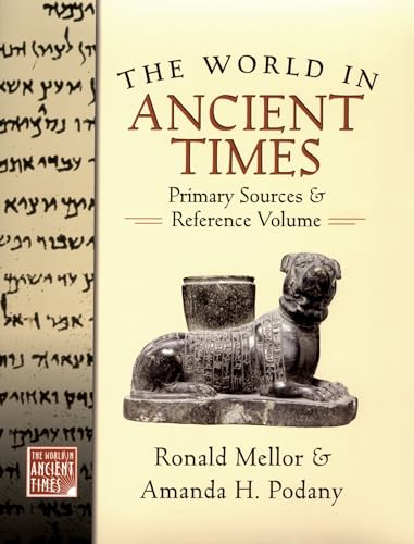9780195222203: The World in Ancient Times: Primary Sources & Reference Volume (The ^AWorld in Ancient Times)