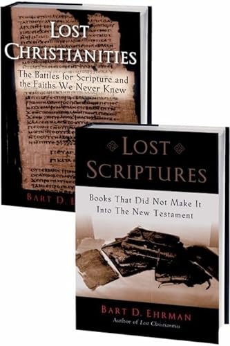 9780195222296: Lost Christianities: The Battles for Scripture and the Faiths We Never Knew and Lost Scriptures: Books that Did Not Make It into the New Testament