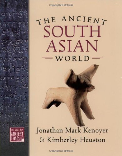 The Ancient South Asian World (THE WORLD IN ANCIENT TIMES) (9780195222432) by Kenoyer, Jonathan Mark; Heuston, Kimberley