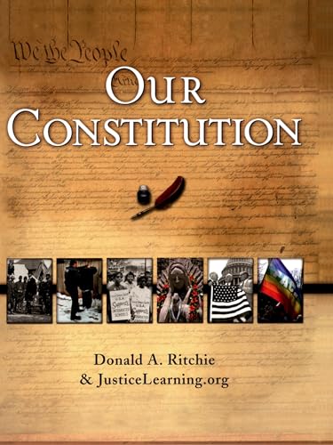 Our Constitution (9780195223859) by Ritchie, Donald A.; JusticeLearning.org