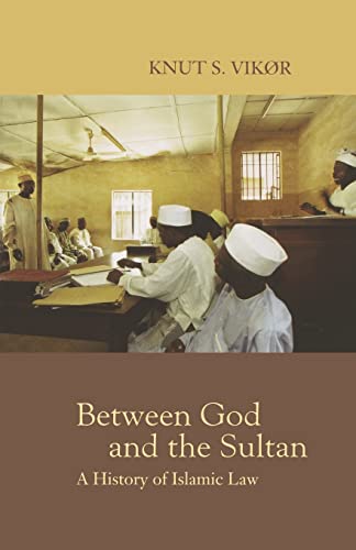 9780195223989: Between God And the Sultan: A History of Islamic Law