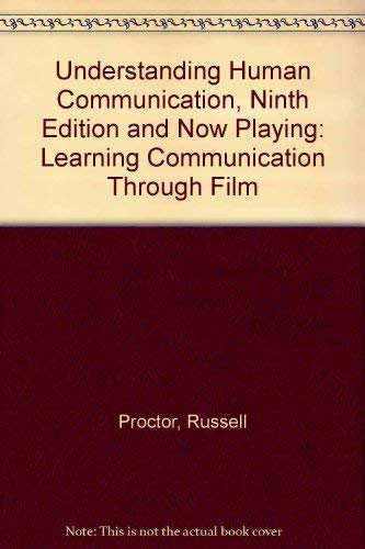 Understanding Human Communication, Ninth Edition and Now Playing: Learning Communication through Film (9780195224061) by Proctor, Russell; Jenkins, T. J.