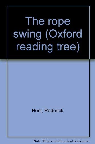 Imagen de archivo de The rope swing (Oxford reading tree) a la venta por Wonder Book