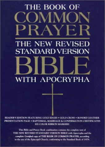 The 1979 Book of Common Prayer and the New Revised Standard Version Bible with the Apocrypha