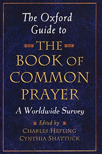 Imagen de archivo de The Oxford Guide to the Book of Common Prayer: A Worldwide Survey a la venta por Chiron Media