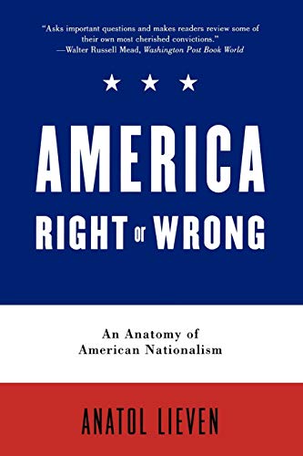 9780195300055: America Right or Wrong: An Anatomy of American Nationalism