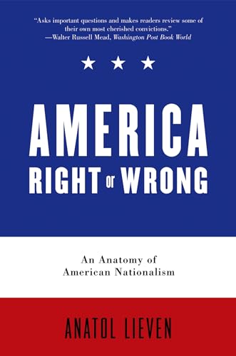 9780195300055: America Right or Wrong: An Anatomy of American Nationalism