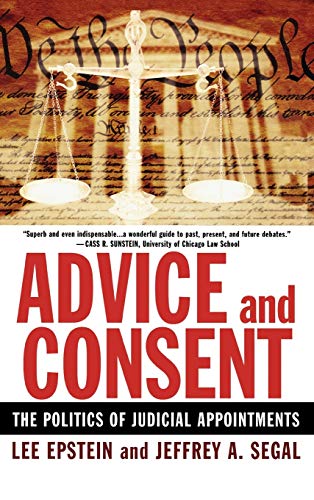 9780195300215: Advice and Consent: The Politics of Judicial Appointments