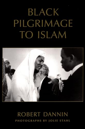 9780195300246: Black Pilgrimage to Islam