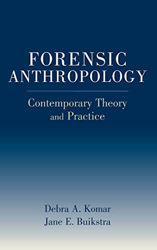 Stock image for Forensic Anthropology: Contemporary Theory and Practice for sale by ThriftBooks-Atlanta
