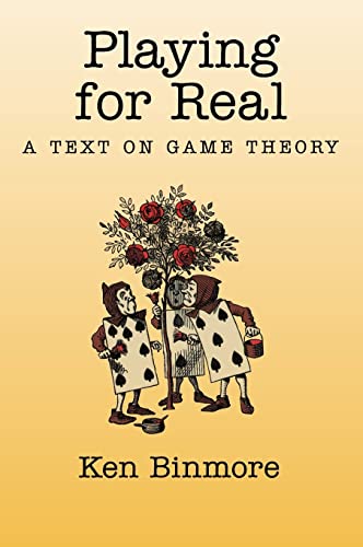 Playing for Real: A Text on Game Theory (9780195300574) by Binmore, Ken