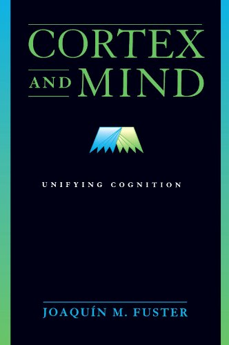 9780195300840: Cortex and Mind: Unifying Cognition