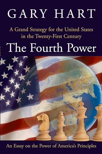 Beispielbild fr The Fourth Power : A Grand Strategy for the United States in the Twenty-First Century zum Verkauf von Better World Books