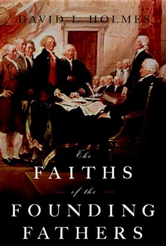 9780195300925: The Faiths of the Founding Fathers