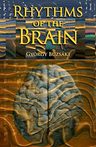 Rhythms of the Brain - Buzsaki, Gyorgy