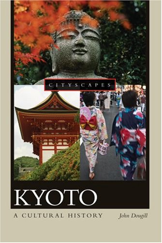 Imagen de archivo de Kyoto: A Cultural History (Cityscapes) a la venta por HPB-Red