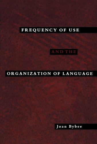 Beispielbild fr Frequency of Use and the Organization of Language zum Verkauf von Housing Works Online Bookstore