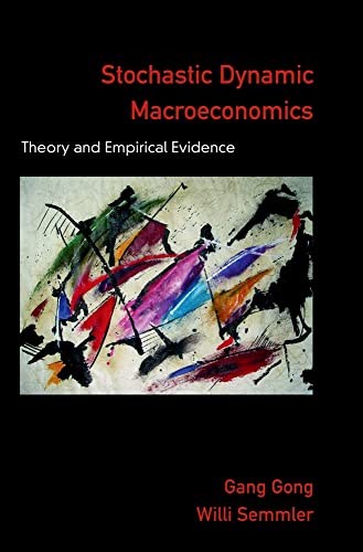 Stochastic Dynamic Macroeconomics Theory and Empirical Evidence (Hardback)