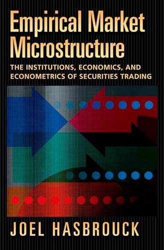 9780195301649: Empirical Market Microstructure: The Institutions, Economics, and Econometrics of Securities Trading
